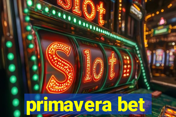 primavera bet